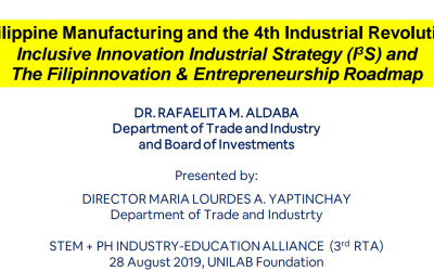 DTI_Philippine Manufacturing and the 4th Industrial Revolution Inclusive Innovation Industrial Strategy (I3s) and The Filipinnovation & Entrepreneurship Roadmap